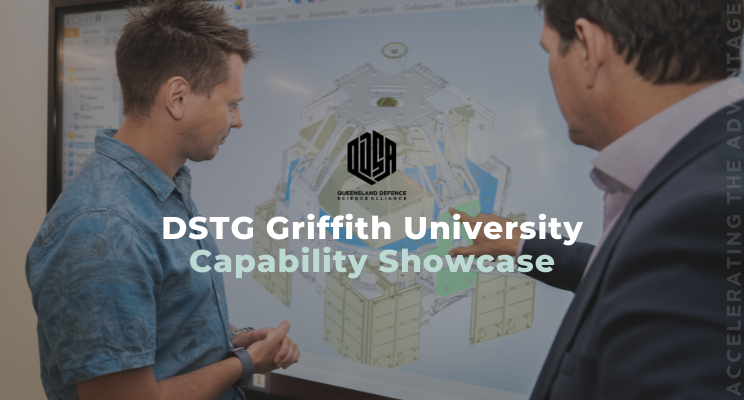 Griffith University Capability Showcase to DSTG