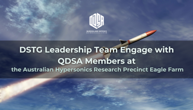 DSTG Leadership Team Engage with QDSA Members at the Australian Hypersonics Research Precinct Eagle Farm